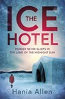 The Ice Hotel - Hania Allen - 9781472135261