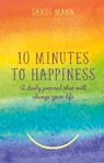 Ten Minutes to Happiness - Dr Sandi Mann - 9781472141231