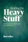 Holding the Heavy Stuff - Ben Sedley - 9781472150011