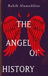 The Angel of History - Rabih Alameddine - 9781472152367