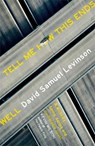 Tell Me How This Ends Well - David Samuel Levinson - 9781472152961