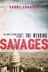 Savages: The Wedding - Sabri Louatah - 9781472153203