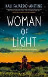 Woman of Light - Kali Fajardo-Anstine - 9781472157690