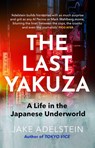 The Last Yakuza - Jake Adelstein - 9781472158314