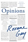 Opinions - Roxane Gay - 9781472158635