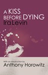 A Kiss Before Dying - Ira Levin - 9781472160232