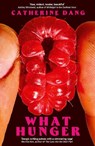 What Hunger - Catherine Dang - 9781472160379
