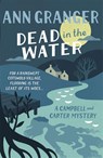 Dead In The Water (Campbell & Carter Mystery 4) - Ann Granger - 9781472204585