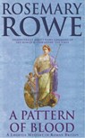 A Pattern of Blood (A Libertus Mystery of Roman Britain, book 2) - Rosemary Rowe - 9781472205063