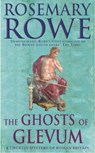The Ghosts of Glevum (A Libertus Mystery of Roman Britain, book 6) - Rosemary Rowe - 9781472205100