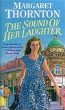 The Sound of Her Laughter - Margaret Thornton - 9781472205223
