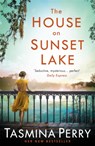 The House on Sunset Lake - Tasmina Perry - 9781472208477