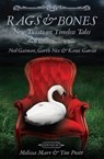 Rags & Bones - Melissa Marr ; Tim Pratt - 9781472210548