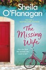 The Missing Wife: The uplifting and compelling smash-hit bestseller! - Sheila O'Flanagan - 9781472210753