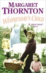 Wednesday's Child - Margaret Thornton - 9781472212566