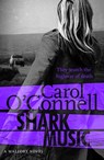 Shark Music - Carol O'Connell - 9781472212863