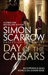 Day of the Caesars (Eagles of the Empire 16) - Simon Scarrow - 9781472213389