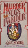 Murder in Pug's Parlour (Auguste Didier Mystery 1) - Amy Myers - 9781472213839
