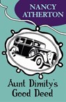 Aunt Dimity's Good Deed (Aunt Dimity Mysteries, Book 3) - Nancy Atherton - 9781472216373