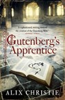 Gutenberg's Apprentice - Alix Christie - 9781472220189