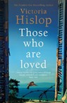 Those Who Are Loved - Victoria Hislop - 9781472223227