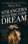 Strangers with the Same Dream - Alison Pick - 9781472225139