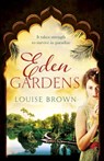 Eden Gardens - Louise Brown - 9781472226082