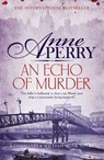 An Echo of Murder (William Monk Mystery, Book 23) - Anne Perry - 9781472234162