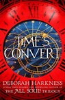 Time's Convert - Deborah Harkness - 9781472237354