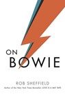 On Bowie - Rob Sheffield - 9781472241061