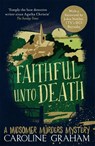 Faithful unto Death - Caroline Graham - 9781472243690