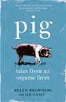 PIG - Helen Browning ; Tim Finney - 9781472258052