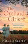 The Orchard Girls - Nikola Scott - 9781472260796