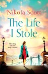 The Life I Stole - Nikola Scott - 9781472260833