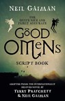 The Quite Nice and Fairly Accurate Good Omens Script Book - GAIMAN,  Neil - 9781472261267