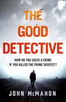 The Good Detective - John McMahon - 9781472266439