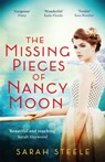 The Missing Pieces of Nancy Moon: Escape to the Riviera with this irresistible and poignant page-turner - Sarah Steele - 9781472270092