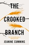 The Crooked Branch - Jeanine Cummins - 9781472272867