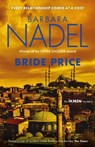 Bride Price (Inspector Ikmen Mystery 24) - Barbara Nadel - 9781472273543