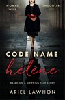 Code Name Helene - Ariel Lawhon - 9781472275363