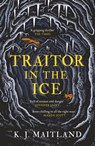 Traitor in the Ice - K. J. Maitland - 9781472275479