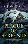 A Plague of Serpents - K. J. Maitland - 9781472275585