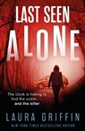 Last Seen Alone - Laura Griffin - 9781472276032