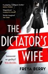 The Dictator's Wife - Freya Berry - 9781472276346