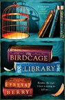 The Birdcage Library - Freya Berry - 9781472276360