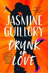 Drunk on Love - Jasmine Guillory - 9781472276810