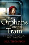 The Orphans on the Train - Gill Thompson - 9781472279989