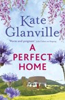 A Perfect Home - Kate Glanville - 9781472280329