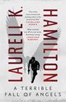A Terrible Fall of Angels - Laurell K. Hamilton - 9781472285379