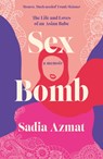 Sex Bomb - Sadia Azmat - 9781472285812